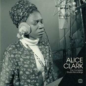 LP Alice Clark: The Complete Studio Recordings 1968-1972 CLR 236603