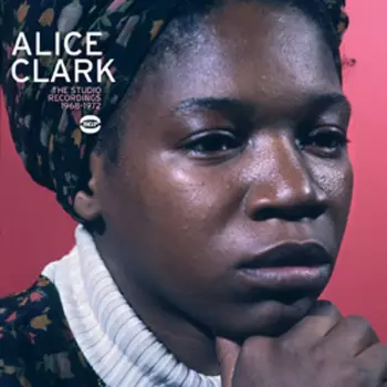 Alice Clark: The Complete Studio Recordings 1968-1972