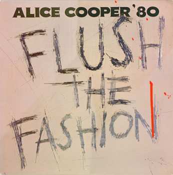 LP Alice Cooper: Flush The Fashion 125623