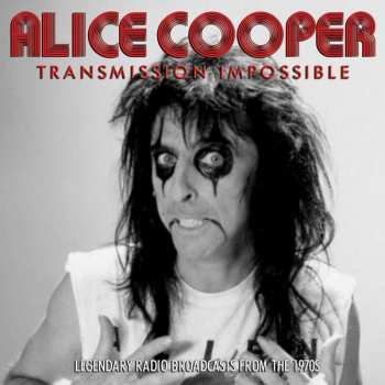 Album Alice Cooper: Transmission Impossible