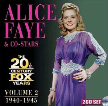 2CD Alice Faye: The 20th Century Fox Years 1940-1945 Volume 2 500650