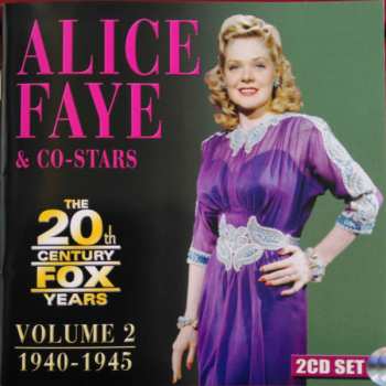 Album Alice Faye: The 20th Century Fox Years 1940-1945 Volume 2