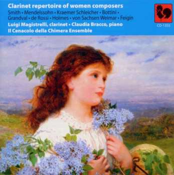 Album Alice Mary Smith: Luigi Magistrelli - Clarinet Repertoire Of Women Composers