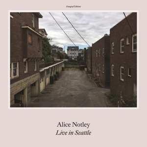 Album Alice Notley: Live In Seattle