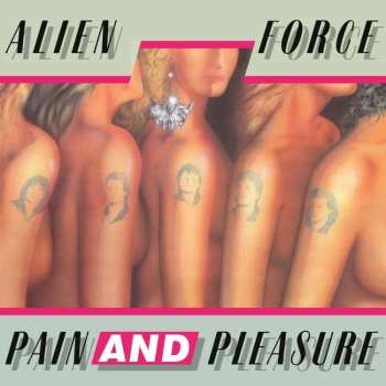 CD Alien Force: Pain And Pleasure (slipcase) 448439