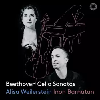 Alisa Weilerstein: Beethoven: Cello Sonatas