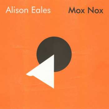 Alison C Eales: Mox Nox