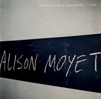 Album Alison Moyet: Minutes And Seconds - Live