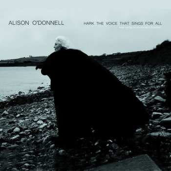 Album Alison O'Donnell: Voice That Sings For All: New Songs In An Ancient
