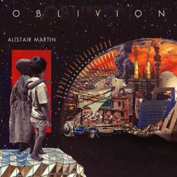 Album Alistair Martin: Oblivion