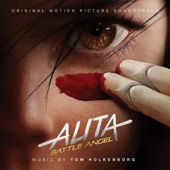 Alita Battle Angel (Original Motion Picture Soundtrack)