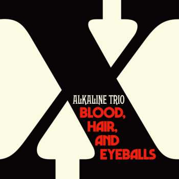 LP Alkaline Trio: Blood, Hair, And Eyeballs 504141