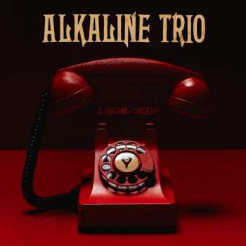 Album Alkaline Trio: Is This Thing Cursed?