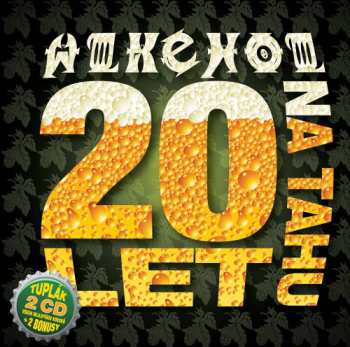Album Alkehol: 20 Let Na Tahu