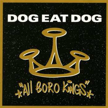 Album Dog Eat Dog: All Boro Kings Live