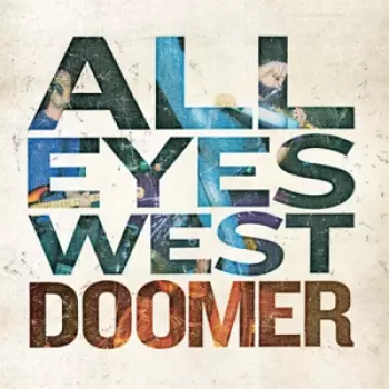All Eyes West: Doomer
