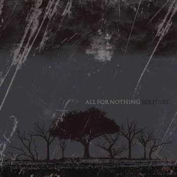 Album All For Nothing: Solitary