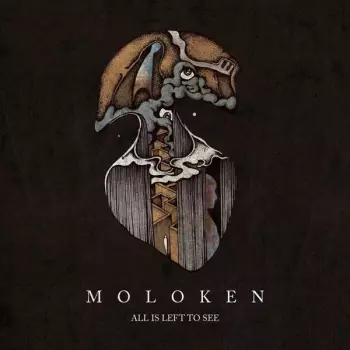 Moloken: All Is Left To See