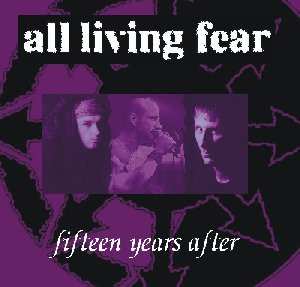 2CD All Living Fear: Fifteen Years After 280981
