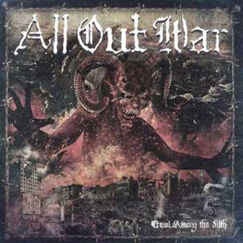 CD All Out War: Crawl Among The Filth 308599