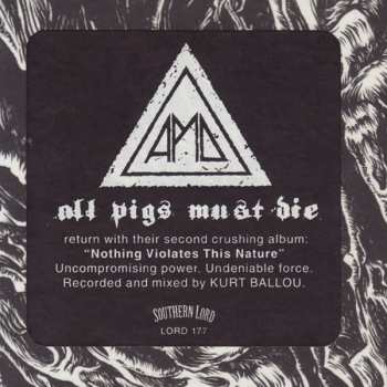 CD All Pigs Must Die: Nothing Violates This Nature 364178