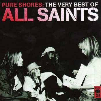 Album All Saints: Pure Shores: The Very Best Of