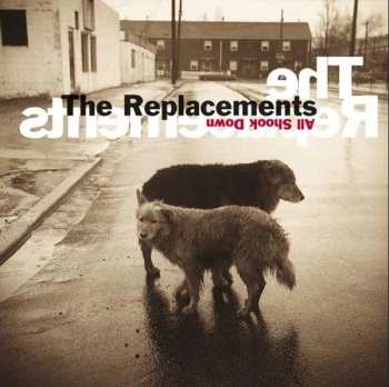 Album The Replacements: All Shook Down