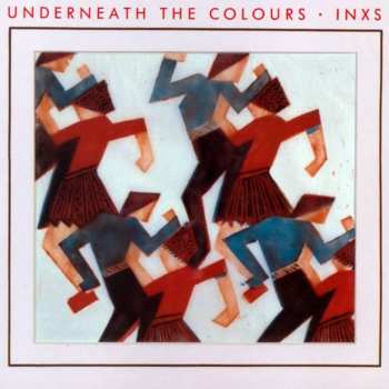 Album INXS: Underneath The Colours
