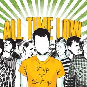 Album All Time Low: Put Up Or Shut Up