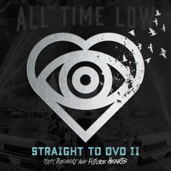 Album All Time Low: Straight To DVD 2: Past, Present, and Future Hearts