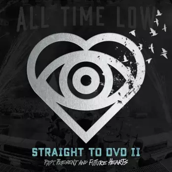 All Time Low: Straight To DVD 2: Past, Present, and Future Hearts