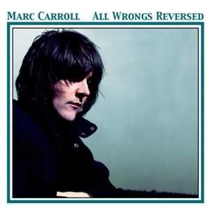 Album Marc Carroll: All Wrongs Reversed