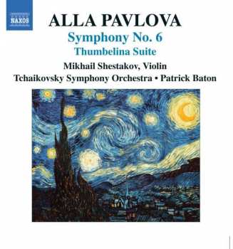 Album Alla Pavlova: Symphonie Nr.6