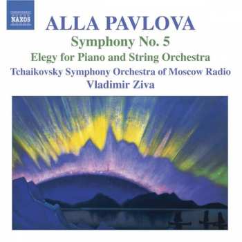 Album Alla Pavlova: Symphony No. 5 • Elegy