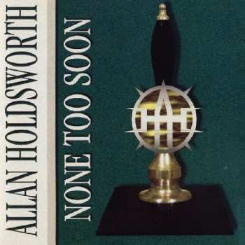 Album Allan Holdsworth: None Too Soon