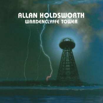 Album Allan Holdsworth: Wardenclyffe Tower +3