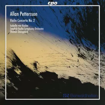 Allan Pettersson: Violin Concerto No. 2