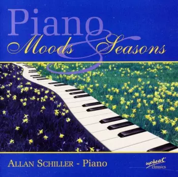 Allan Schiller - Piano Moods & Seasons