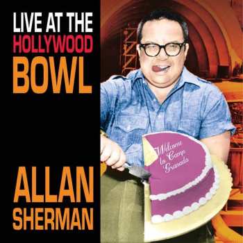 Album Allan Sherman: Live At The Hollywood Bowl