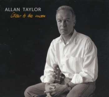 Allan Taylor: Colour To The Moon