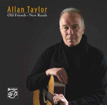 Album Allan Taylor: Old Friends - New Roads