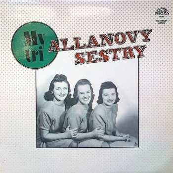 Album Allanovy Sestry: My Tři