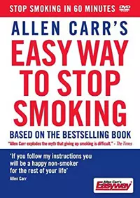 Allen Carr: Allen Carr's Easy Way To Stop Smoking