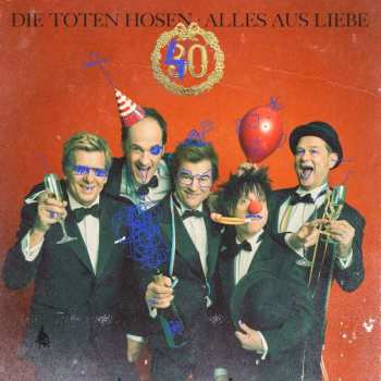 Album Die Toten Hosen: Alles aus Liebe: 40 Jahre Die Toten Hosen