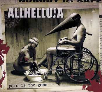 Album Allhelluja: Pain Is The Game