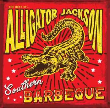 Album Alligator Jackson: Southern Barbeque
