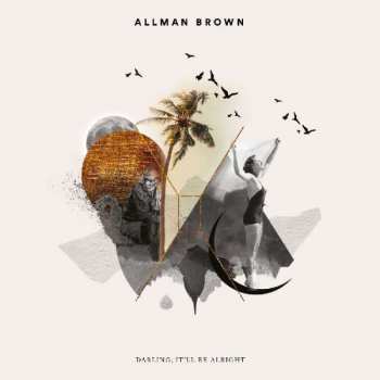 CD Allman Brown: Darling, It'll Be Alright 397400