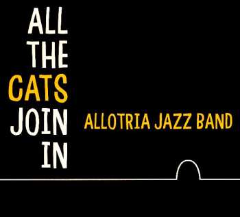 Album Allotria Jazzband München: All The Cats Join In