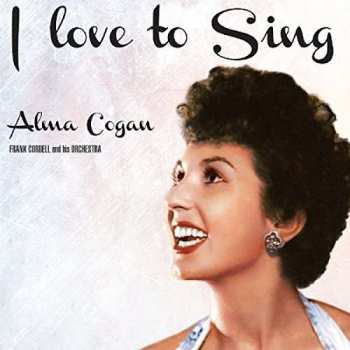 CD Alma Cogan: I Love To Sing 433513