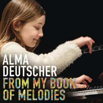 Album Alma Deutscher: From My Book Of Melodies